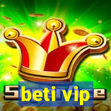 beti vip